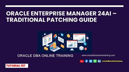 Oracle OEM 24ai Patching Guide for DBAs and Cloud Admins | ORADBA Online Training and Support posted on the topic | LinkedIn