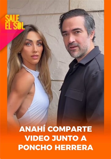 Anahí y Poncho Herrera: Reencuentro Sorprendente