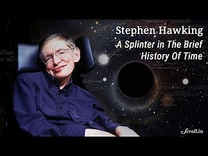 The Life and Times of the Great Stephen Hawking