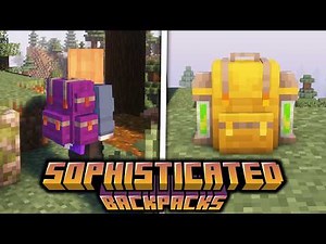 Sophisticated Backpacks - Minecraft Mod Showcase