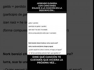 Aprender hablar EUSKERA con CANCIONES Ilargia Bidean Ken Zazpi y ALDAPAN GORA HUNTZA Entender Vasco