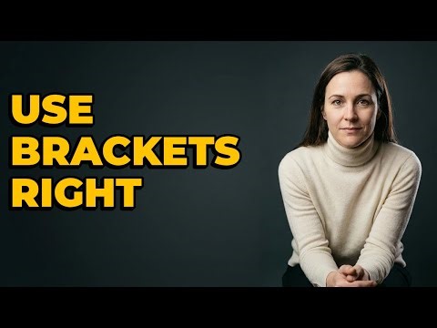 When Are Brackets The Correct Punctuation Choice?