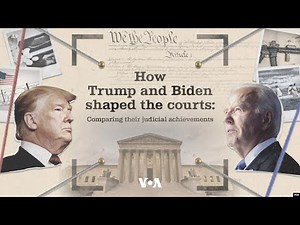 How Trump and Biden shaped the courts: Comparing their judicial achievements | VOA News
