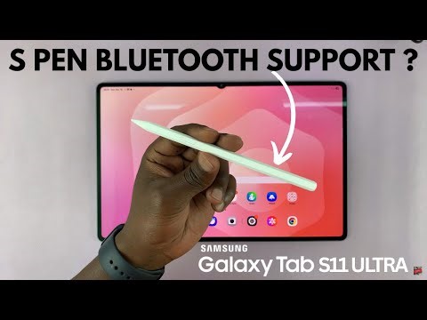 Does The Samsung Galaxy Tab S11 Ultra S Pen Have Bluetooth ?
