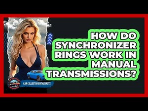How Do Synchronizer Rings Work In Manual Transmissions? - Car Collector Enthusiasts