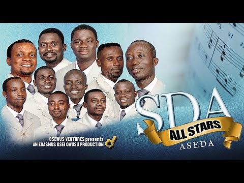 SDA ALL STARS 🌟(ASEDA) FULL ALBUM FEAT. GREAT AMPONG,MARK ANIM,YOUNG MISSIONARIES,JOHNSON& ETC.