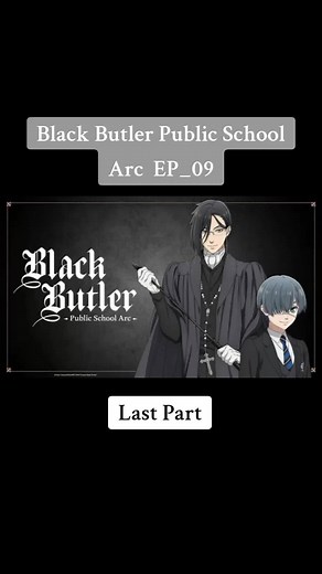 Black Butler Public School Arc Season 4 Episode 9