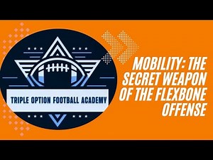 Mobility: The Secret Weapon of the Flexbone Offense