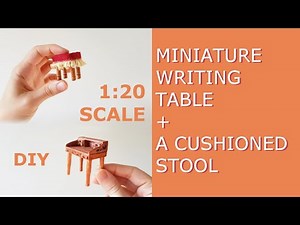 Miniature writing desk + cushioned stool tutorial | Bureau miniature | DIY Dollhouse Furniture