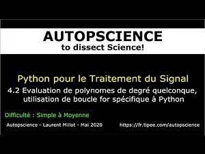 Autopscience_Python 4.2 polynômes de degré quelconque et boucles for spécifiques à Python