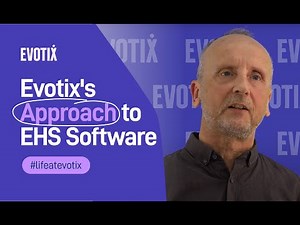 Evotix's Approach to Environment, Health and Safety Software - Matthew Elson
