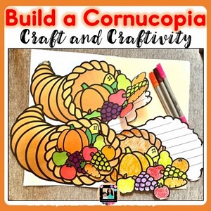 Build a Cornucopia  Craft & Craftivity | Thanksgiving Craft | Fall craft
