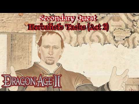 Dragon Age II | Secondary Quests - Herbalist's Tasks (Act 2)
