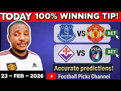 FOOTBALL PREDICTIONS TODAY | TEAM ANALYSIS 23/02/2026 | BEST PREDICTIONS | WINNING ODDS