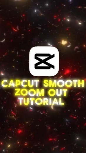 CAPCUT SMOOTH ZOOM OUT TUTORIAL #capcutvideoediting #shorts #capcut