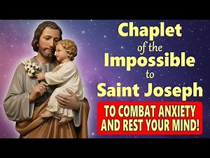 ⭐Chaplet of SAINT JOSEPH – Overcome Anxiety and Prepare Your Mind for the Week