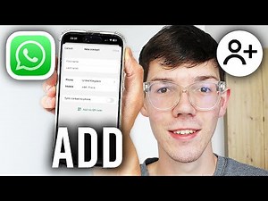 How To Add Contacts On WhatsApp - iPhone & Android