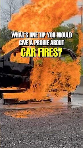 Firefighters! What's a tip you'd give a probie on car fires? #nozzle #firefighting