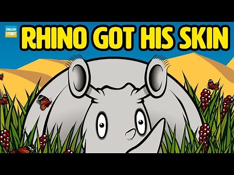 How the Rhinoceros Got His Skin - Learn English Through Story - Rudyard Kipling