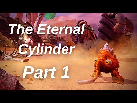 THE ETERNAL CYLINDER Gameplay Walkthrough - Part 1