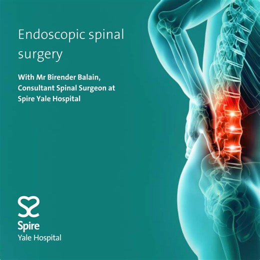 Think you may require spinal surgery? ❓ We spoke to Mr Birender Balain, Consultant Spinal Surgeon at Spire Yale Hospital and Spire Yale Chesney Court Outpatient and Diagnostic Centre, on the topic of endoscopic spinal surgery and why it might be right for you. ✅ 📋 | Spire Healthcare