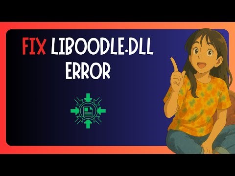 How To FIX "Liboodle.dll Missing" in Windows 11