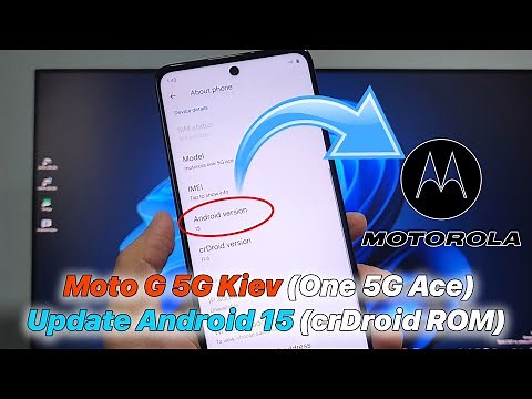 Moto G 5G Kiev (Motorola One 5G Ace) Update Android 15 - ROOT (crDroid ROM)