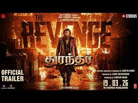 Dhurandhar The Revenge Official Tamil Trailer | Ranveer S | Aditya D | Roaring In Cinemas Now