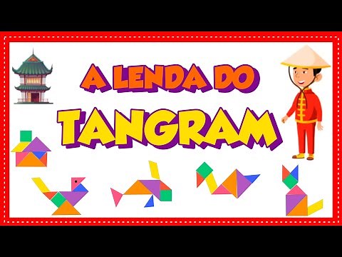 TANGRAM: LEGEND AND ASSEMBLY - Educational Village