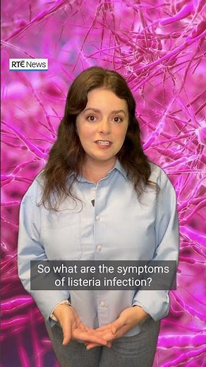 What is listeria and what are its symptoms?