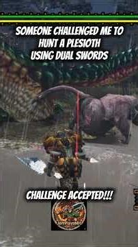 THEY CHALLENGED ME TO HUNT PLESIOTH WITH DUAL BLADES 😳 #monsterhunterfreedomunite