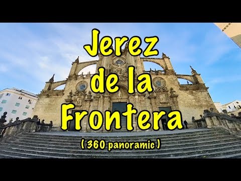 Jerez de la Frontera [ 4K / 360° panoramic ]