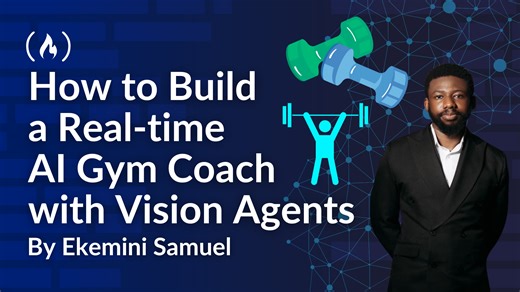 How to Build a Real-time AI Gym Coach with Vision Agents
