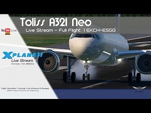 Toliss A321 neo with Sound Pack and SAM v3 | EKCH-ESGG | X-Plane 11
