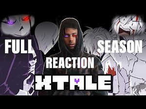 XTALE ALL EPISODES REACTION! | Divine Lee