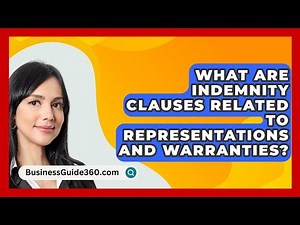 What Are Indemnity Clauses Related To Representations And Warranties? - BusinessGuide360.com