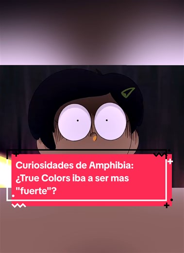 Curiosidades de Amphibia: ¿True Colors iba a ser mas fuerte? #amphibia #marcywu #sashawaybright #anneboonchuy #amphibiaanne