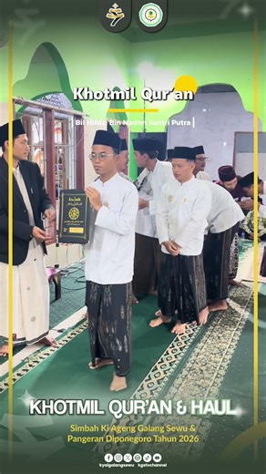 Khotmil Qur’an Bil Hifdzi Bin Nadhri Santri Putra Pondok Pesantren Kyai Galang Sewu Tahun 2026