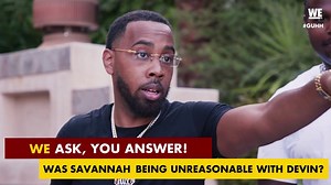 269K views · 2.1K reactions | Was Savannah being unreasonable with Devin? Sound off in the comments! #GUHH | All Reality | Facebook