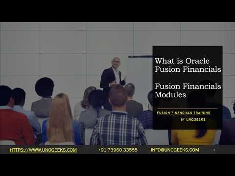 Oracle Fusion Financials Training | What is Oracle Fusion Financials | Fusion Financials Modules