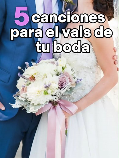 5 Canciones Perfectas para el Vals de tu Boda 2026