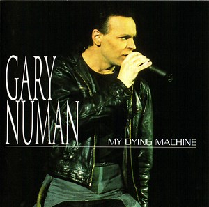 Gary Numan - My Dying Machine