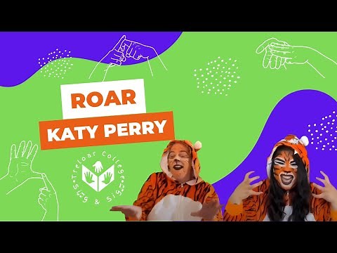 Makaton - Roar - Katy Perry - Treloar's College Sing & Sign