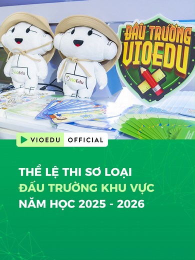 Thể lệ tham gia vòng Sơ loại - Đấu trường VioEdu