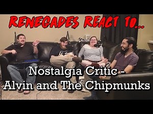 Renegades React to... Nostalgia Critic - Alvin and the Chipmunks