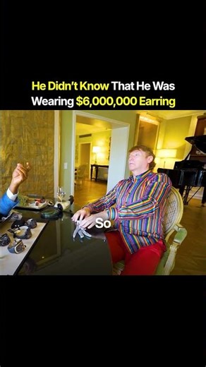 He Didn't Know That He Was Wearing $6M Earring