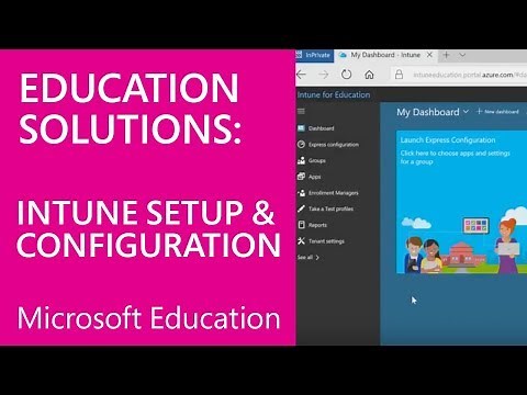 Intune for Education Deployment Training - Setup & Configuration