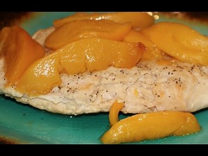 CHICKEN/PEACH CHICKEN BREASTS RECIPE/CHERYLS HOME COOKING/EPISODE 618
