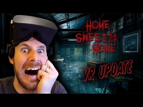 HOME SWEET HOME VR Update - Part 3