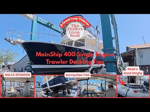 Great Loop Veteran Mainship 400 | Trawler Survey, Sea Trial & Docking Tips